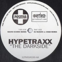 Hypetraxx - Hypetraxx - The Darkside (Remixes) - Positiva