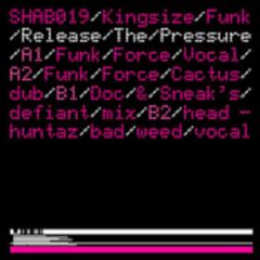 Kingsize/Funk - Kingsize/Funk - Release The Pressure - Shaboom