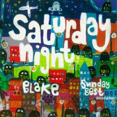 Blake - Blake - Saturday Night - Sunday Best