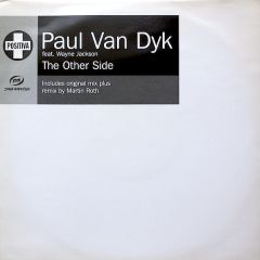 Paul Van Dyk Feat Wayne Jackson - Paul Van Dyk Feat Wayne Jackson - The Other Side - Positiva