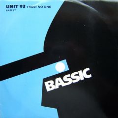 Unit 93 - Unit 93 - Trust No One - Bassic