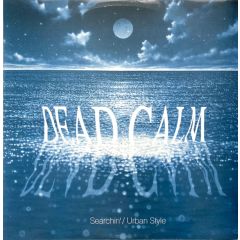 Dead Calm - Dead Calm - Searchin - Moving Shadow