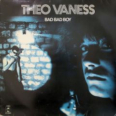 Theo Vaness - Theo Vaness - Bad Bad Boy - Prelude