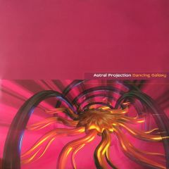 Astral Projection - Astral Projection - Dancing Galaxy - Transient Records