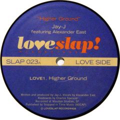 Jay J Ft Alexander East - Jay J Ft Alexander East - Higher Ground - Loveslap
