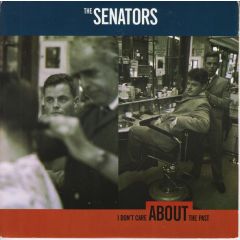 The Senators - The Senators - I Don't Care About The Past - Virgin