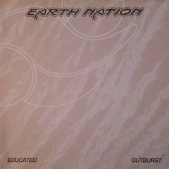 Earth Nation - Earth Nation - Educated / Outburst - Harthouse