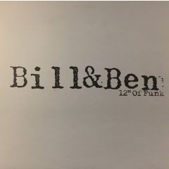 Bill & Ben - Bill & Ben - 12" Of Funk - Harthouse