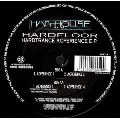 Hardfloor - Hardfloor - Hardtrance Acperience EP - Harthouse