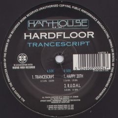 Hardfloor - Hardfloor - Trancescript - Harthouse U.K.