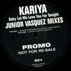 Kariya - Kariya - Baby Let Me Love You For Tonight - Sidewalk Music Inc.