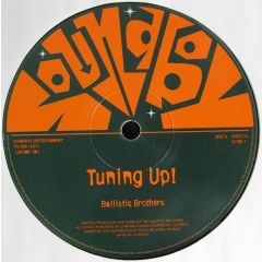 Ballistic Brothers - Ballistic Brothers - Tuning Up - Soundboy