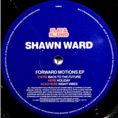 Shawn Ward - Shawn Ward - Forward Motions EP - Flat & Round