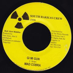 Mad Cobra - Mad Cobra - Gi Mi Gun - South Rakkas Crew