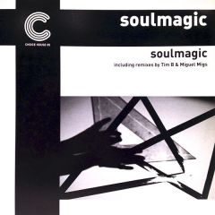 Soulmagic - Soulmagic - Soulmagic (Remixes) - Choice House