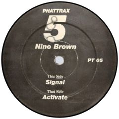 Nino Brown - Nino Brown - Signal - Phattrax