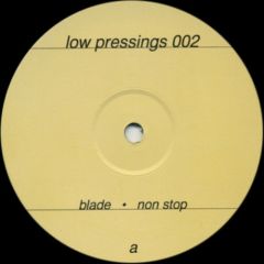 Blade / Solo West Project - Blade / Solo West Project - Non Stop / SP's Theme - Low Pressings