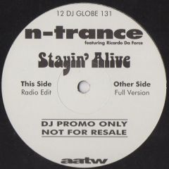 N-Trance Featuring Ricardo Da Force - N-Trance Featuring Ricardo Da Force - Stayin' Alive - All Around The World