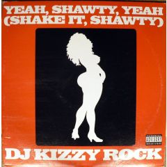 DJ Kizzy Rock - DJ Kizzy Rock - Yeah, Shawty, Yeah - Tommy Boy