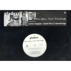 Gladezz - Gladezz - When You Need Somebody - Mushroom