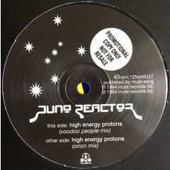 Juno Reactor - Juno Reactor - High Energy Protons - NovaMute