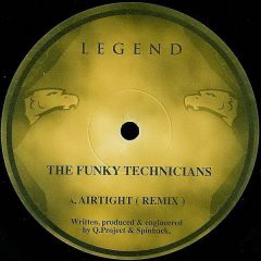 The Funky Technicians - The Funky Technicians - Airtight - Legend Records