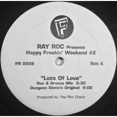 Ray Roc Checo - Ray Roc Checo - Happy Freakin' Weekend #2 - Freeze Records