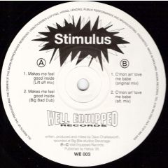 Stimulus - Stimulus - Makes Me Feel Good Inside - Well Equipped Records