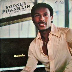 Rodney Franklin - Rodney Franklin - You'Ll Never Know - CBS