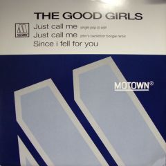 The Good Girls - The Good Girls - Just Call Me - Motown