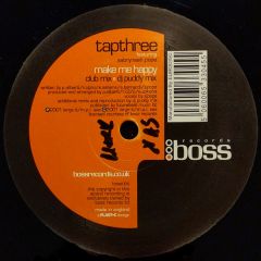 Tap Three  - Tap Three  - Make Me Happy - Boss