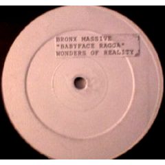 Bronx Massive - Bronx Massive - Wonders Of Reality / Babyface Ragga - Labello Blanco Recordings