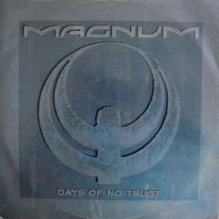 Magnum - Magnum - Days Of No Trust - Polydor