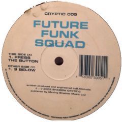 Future Funk Squad - Future Funk Squad - Press The Button - Cryptic