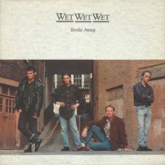 Wet Wet Wet - Wet Wet Wet - Broke Away - The Precious Organisation