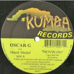 Oscar G Feat Marck Michel - Oscar G Feat Marck Michel - Movin On - Kumba