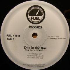 Doc In The Box - Doc In The Box - Stop That (Remixes) - Fuel