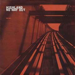Highland - Highland - No Way Out (Disc One) - Vapour Recordings