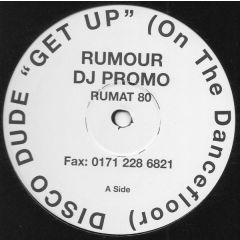 Disco Dude - Disco Dude - Get Up (On The Dancefloor) - Rumour