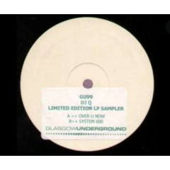 DJ Q - DJ Q - Over U Now (Lp Sampler) - Glasgow Underground