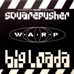 Squarepusher - Squarepusher - Big Loada - Warp