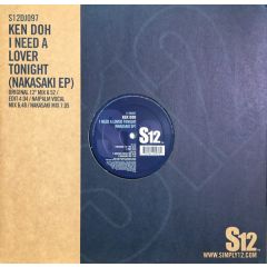 Ken Doh - Ken Doh - Nakasaki EP (I Need A Lover Tonight) - S12 Simply Vinyl