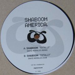 Shaboom - Shaboom - Totally (Remixes) - Shaboom