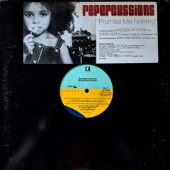 Repercussions - Repercussions - Promise Me Nothing - Reprise