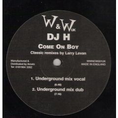DJ H. Feat. Stefy - DJ H. Feat. Stefy - Come On Boy - Classic Remixes By Larry Levan - Wicked & Wild Records UK