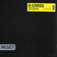 E Craig - E Craig - Smoke - Reset Records