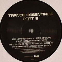 Jamaster A / Jessus Feat Karyme - Jamaster A / Jessus Feat Karyme - Lets Groove / Insight - Trance Essentials