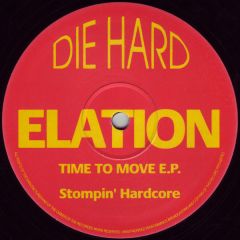 Elation - Elation - Time To Move EP - Die Hard 3
