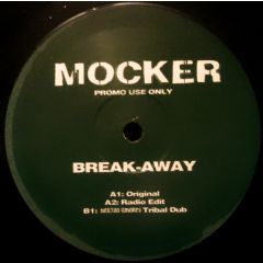 Mocker - Mocker - Break Away - Not On Label (Hoxton Whores)