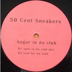 50 Cent Sneakers - 50 Cent Sneakers - Sugar In Da Club - Not On Label (50 Cent Sneakers)